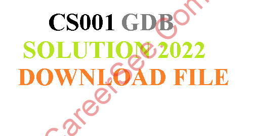 CS001 GDB 1 Solution Fall 2022
