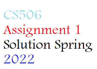 CS506 Assignment 1 Solution Spring 2022