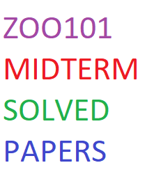 ZOO101 MIDTERM SOLVED PAPERS
