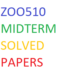 ZOO510 MIDTERM SOLVED PAPERS